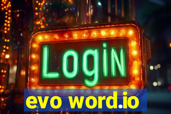 evo word.io